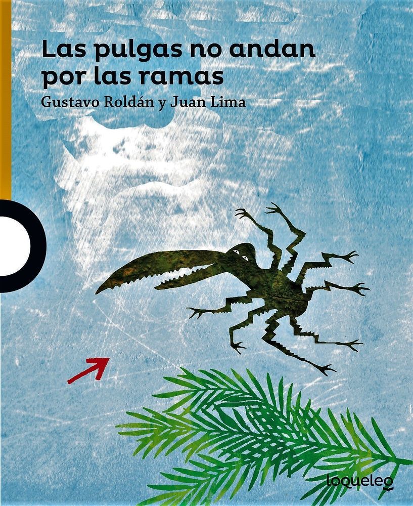 Las pulgas no andan por las ramas