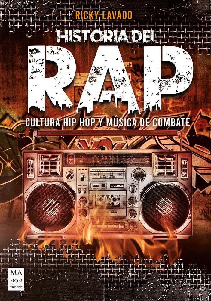 Historia del rap. Cultura hip hop y musica de combate