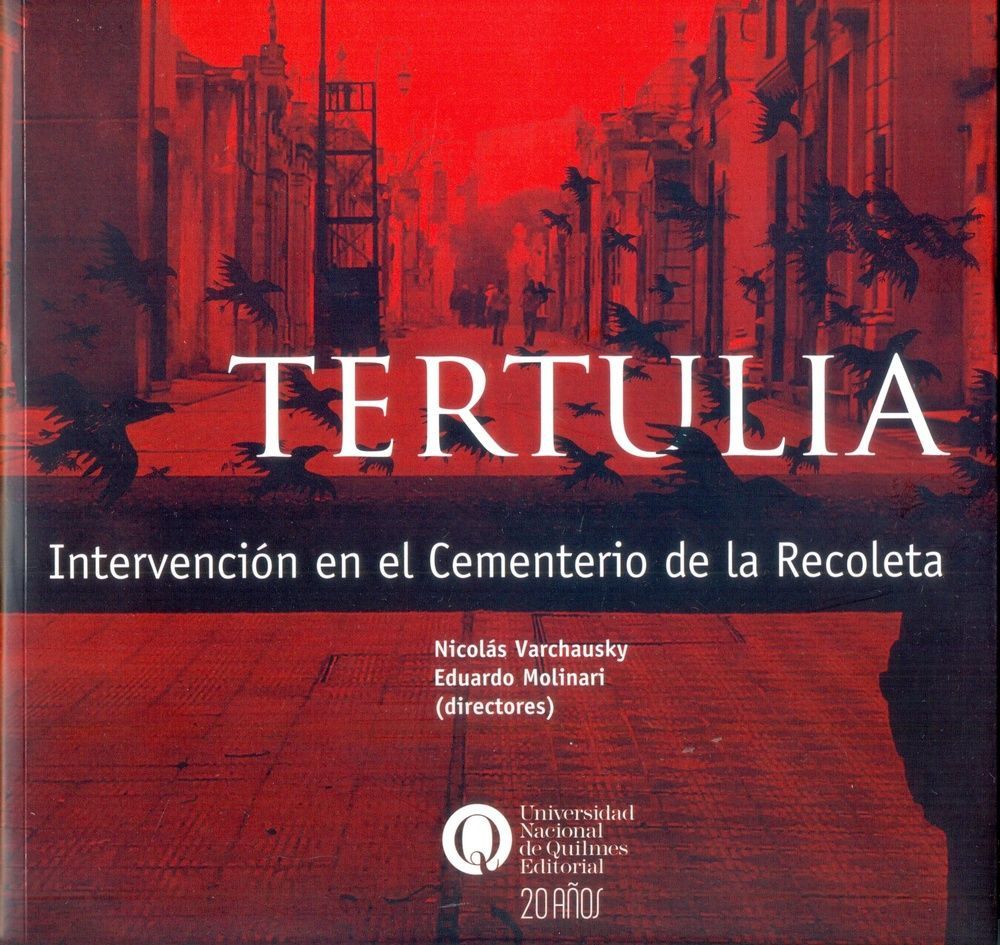 Tertulia. Intervencion en el Cementerio de la Recoleta