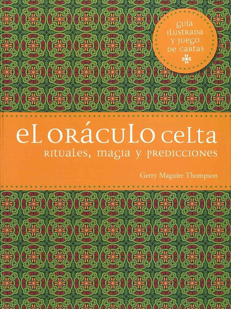 El oraculo celta. rituales, magia y predicciones