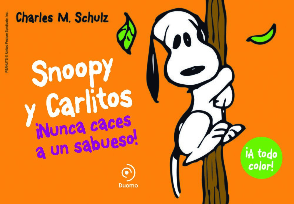 Snoopy Y Carlitos 2. Nunca Caces A Un Sabueso!
