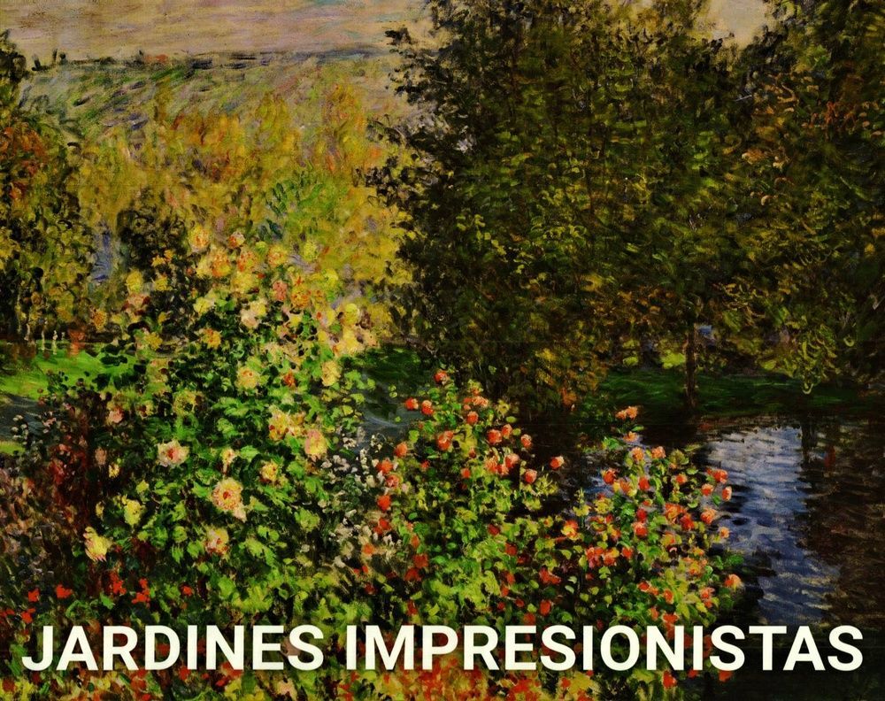 Jardines impresionistas