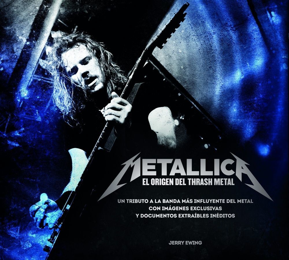 Metallica. El origen del trash metal