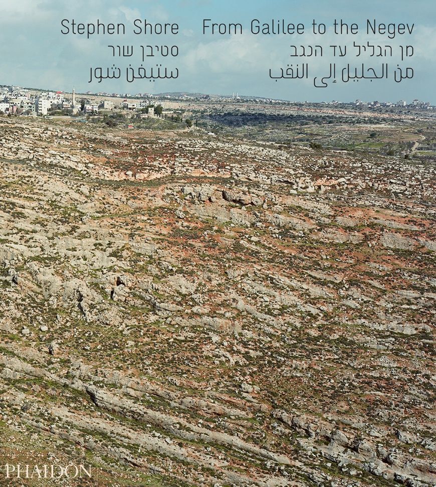 Shore, Stephen: From Galilee Ti The Negev