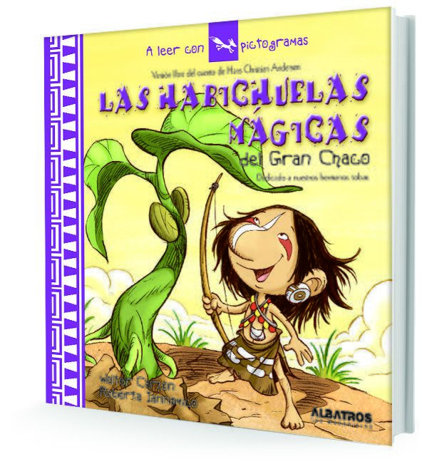 Las habichuelas magicas del Gran Chaco