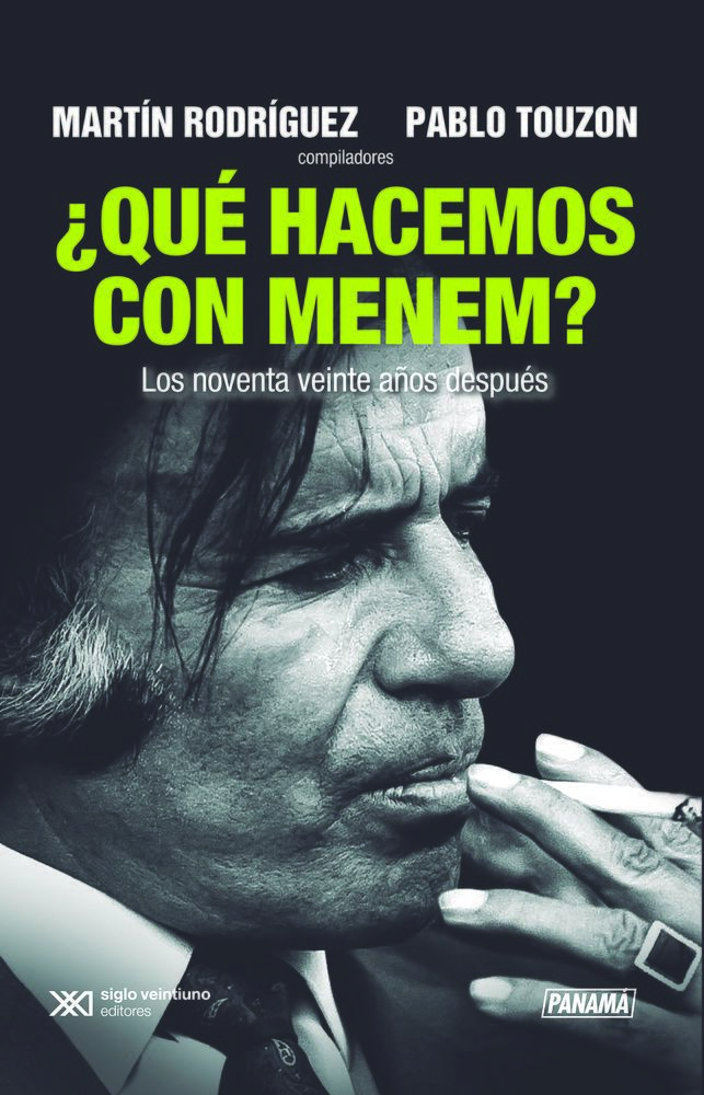 Que hacemos con Menem?