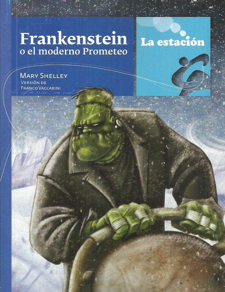 Frankenstein O El Moderno Prometeo
