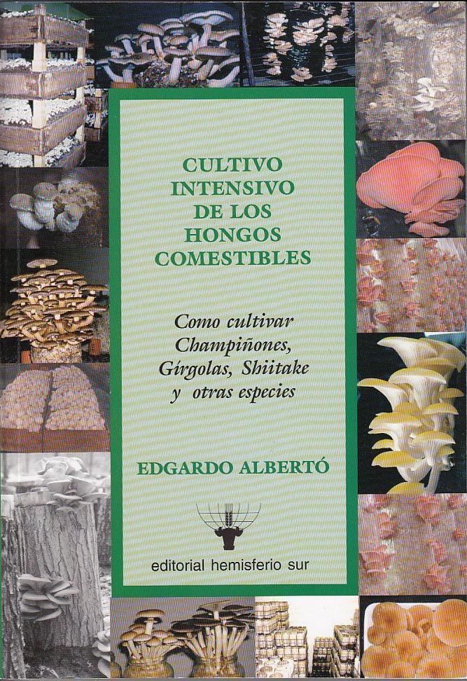 Cultivo intensivo de los hongos comestibles