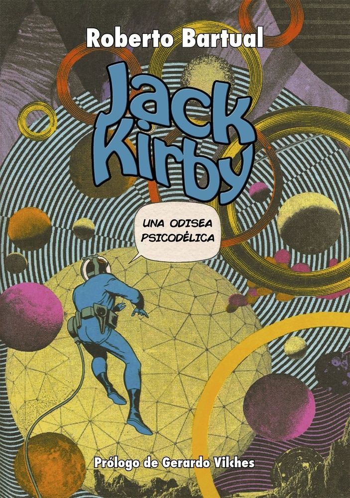 Jack Kirby. Una odisea psicodelica