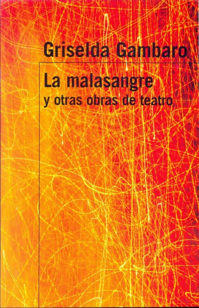 La malasangre y otras obras de teatro