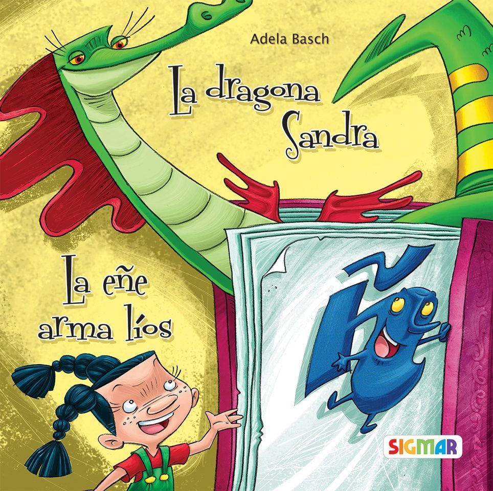 Dragona Sandra, La /La ñ arma lios