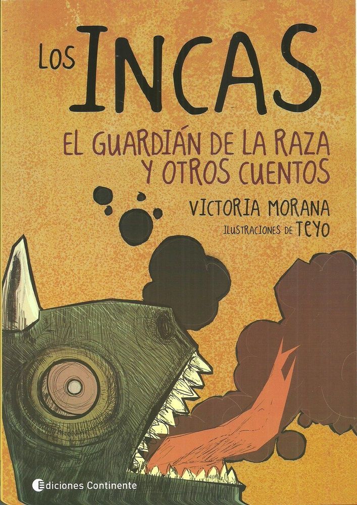 Incas, Los. El guardian de la raza y otros cuentos