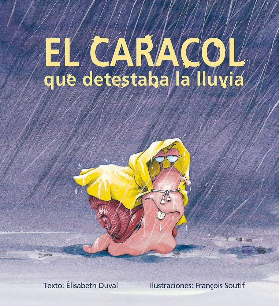 El Caracol que detestaba la lluvia