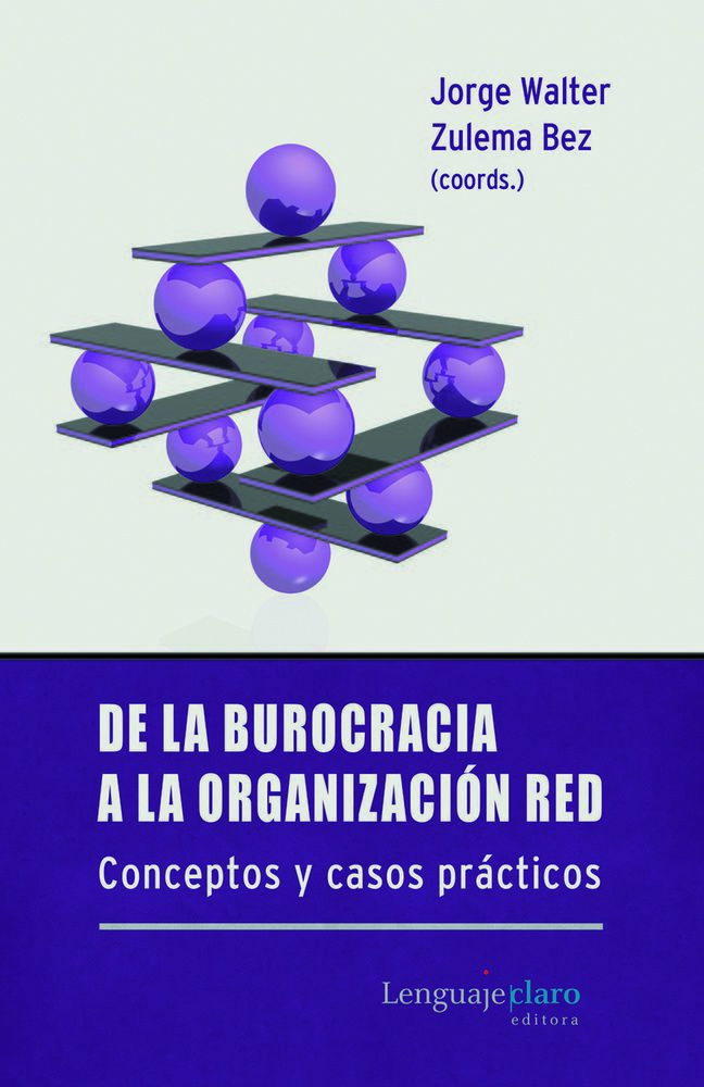 De La Burocracia A La Organizacion De Red