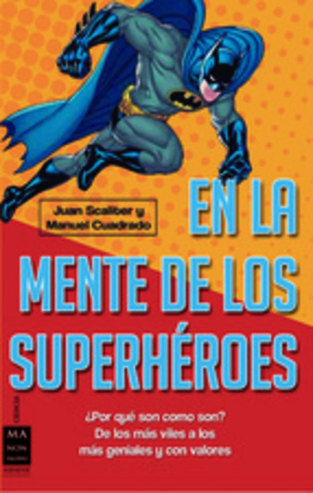 En la mente de los superheroes