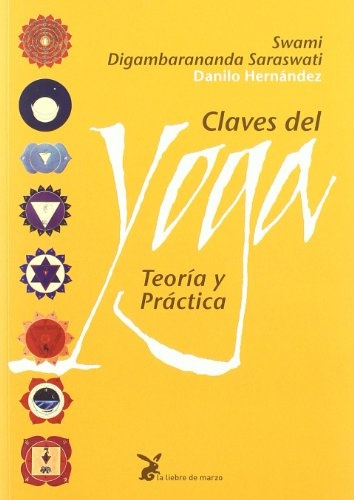 Claves del Yoga. Teoria y practica