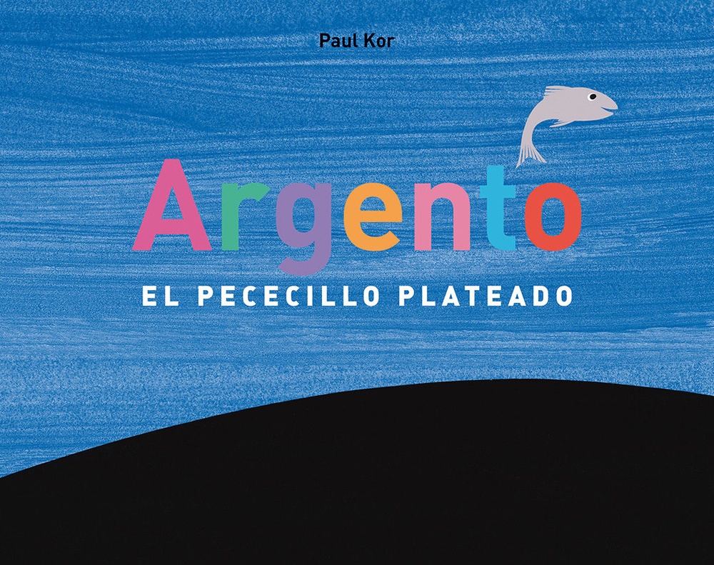 Agento. El pececillo plateado