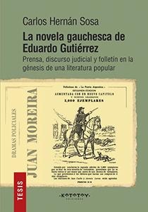 La Novela Gauchesca de Eduardo Gutierrez