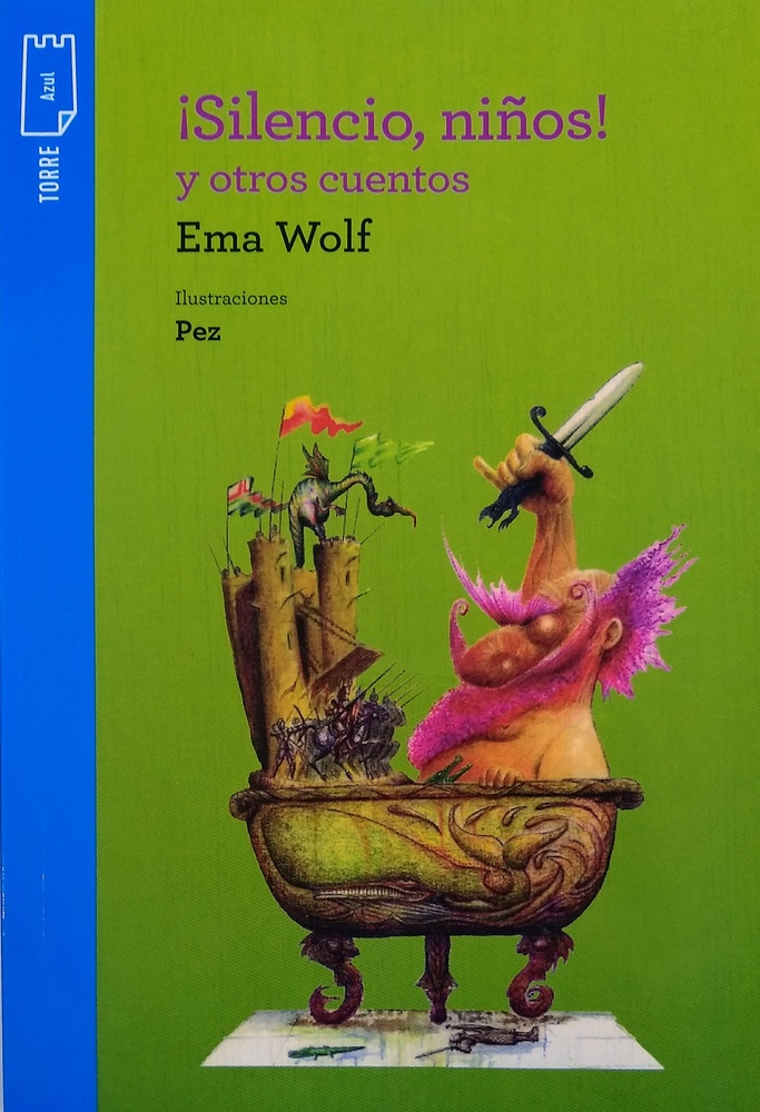 ¡Silencio, niños! y otros cuentos