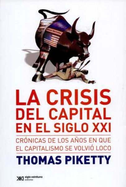 La crisis del capital en el siglo XXI