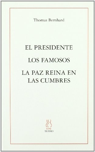 Presidente, El. Los famosos. La paz reina en las cumbres