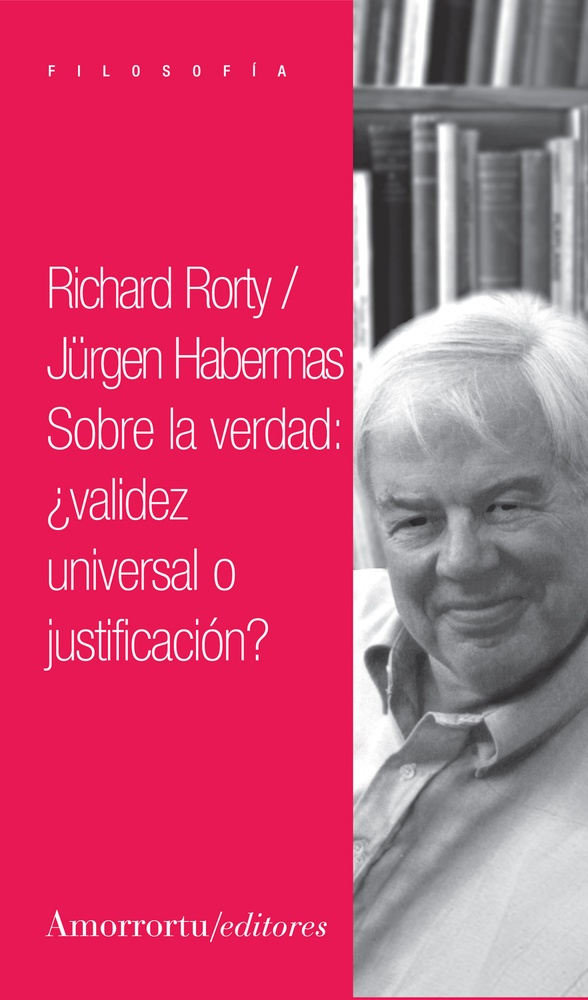 Sobre la verdad: validez universal o justificacion