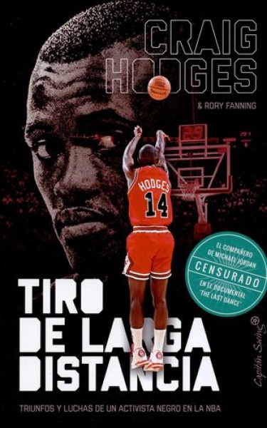 Tiro de larga distancia. Triunfos y luchas de un activista negro en la NBA
