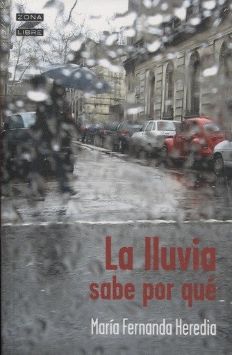 La Lluvia sabe porque