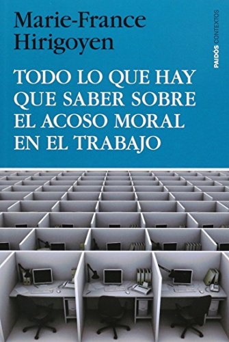 Todo lo que hay que saber sobre el acoso moral en el trabajo