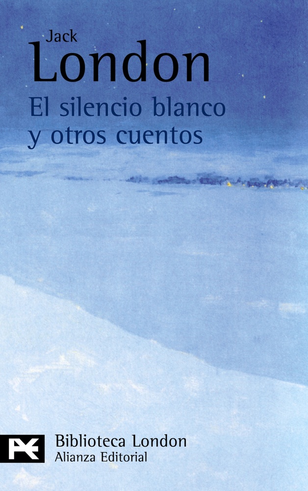 El Silencio blanco y otros cuentos