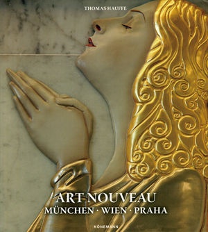 Art nouveau - Munchen. Wien. Praha