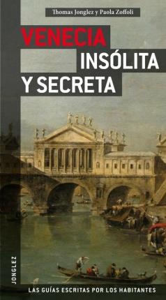 Venecia Insolita Y Secreta