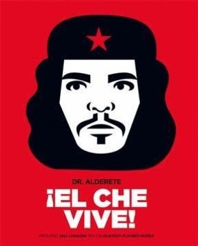 El Che vive!