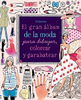 el Gran album de la moda para dibujar, colorear y garabatear