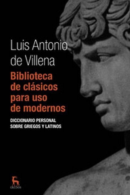 Biblioteca de clasicos para uso de modernos