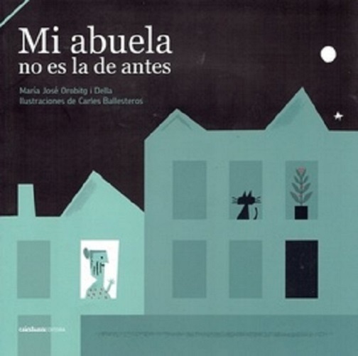 Mi abuela no es la de antes