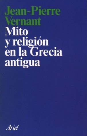 Mito y religion en la Grecia a ntigua