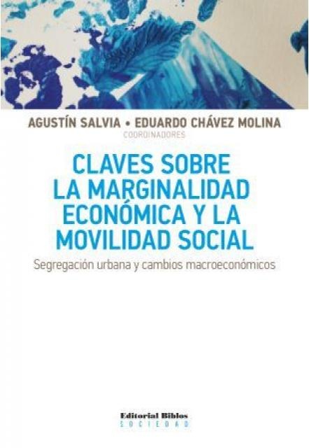 Claves sobre la marginalidad económica y la movilidad social
