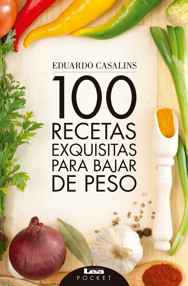 100 recetas exquisitas para bajar de peso 2da. edicion