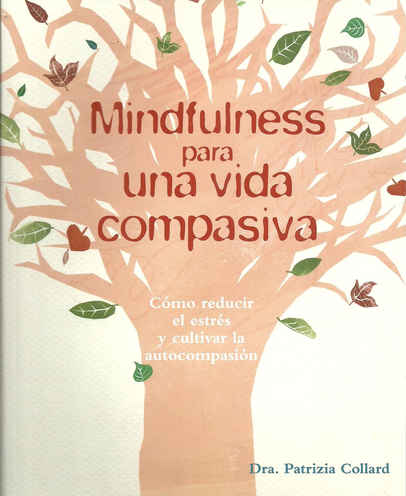 Mindfulness para una vida compasiva