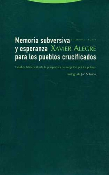 Memoria subversiva y esperanza para los pueblos crucificados