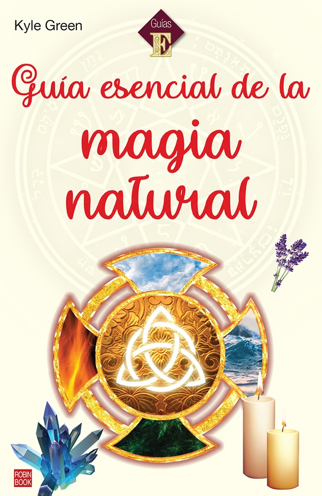 Guia esencial de la magia natural