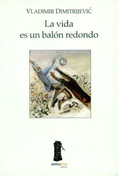 La vida es un balon redondo