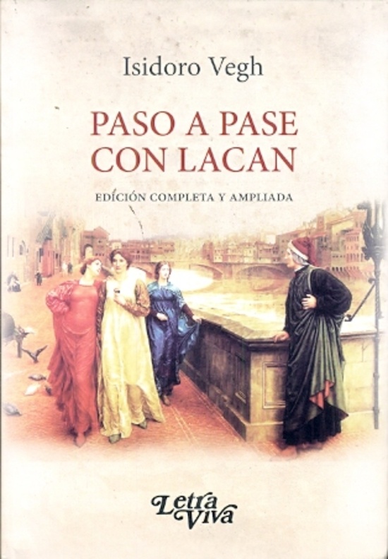 Paso a pase con lacan edicion completa y ampliada