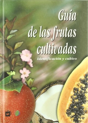 Guia de las frutas cultivadas