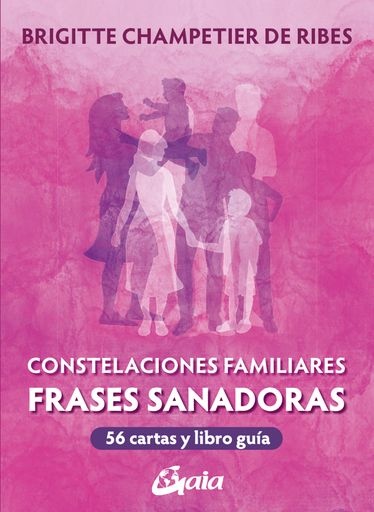 Constelaciones Familiares. Frases sanadoras