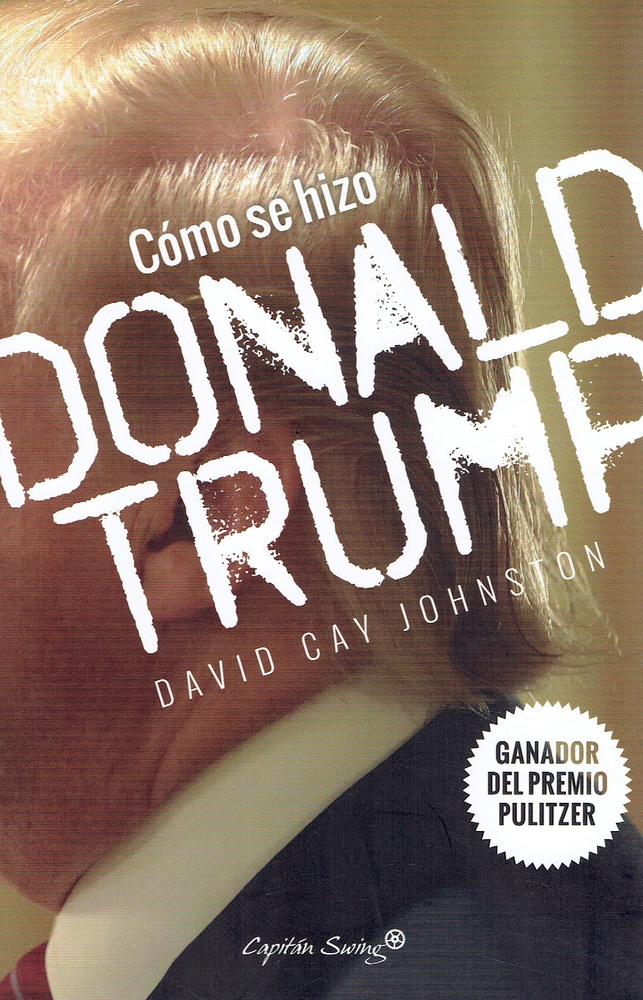 Como se hizo Donald Trump