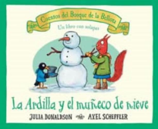 Cuentos del bosque de la bellota. La Ardilla y el muñeco de nieve