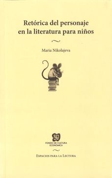 Retorica del Personaje en la Literatura Para Niños