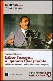 Liber Seregni, el general del pueblo
